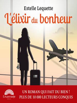 cover image of L'Elixir du bonheur